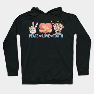 Peace Love Tooth Leopard Assistant Hygienist Funny Dentist Hoodie